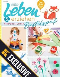 Leben & Erziehen - Basteispab №2 2022 | Редакция журнала | Сделай сам, рукоделие | Скачать бесплатно