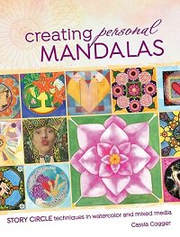 Creating Personal Mandalas: Story Circle Techniques in Watercolor and Mixed Media