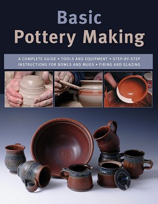 Basic Pottery Making: A Complete Guide | L. Franz, M. Fitzgerald, J. Minick |  , ,  |  