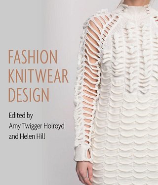 Fashion Knitwear Design | Amy Twigger Holroyd, Helen Hill |  , ,  |  