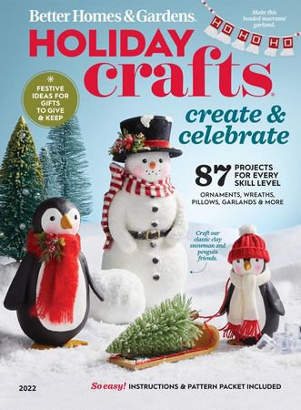 Better Homes & Gardens - Holiday Crafts 2022 | Редакция журнала | Сделай сам, рукоделие | Скачать бесплатно