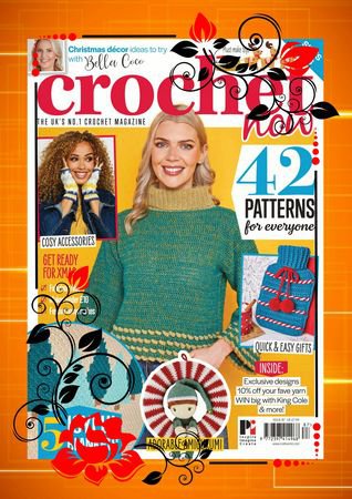 Crochet Now №87 2022 | Редакция журнала | Шитьё и вязание | Скачать бесплатно