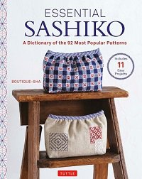 Essential Sashiko: A Dictionary of the 92 Most Popular Patterns | Boutique-sha |  , ,  |  
