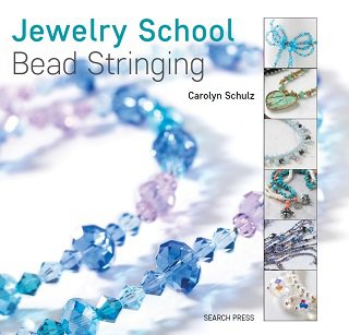 Jewelry School: Bead Stringing | Carolyn Schulz | Умелые руки, шитьё, вязание | Скачать бесплатно
