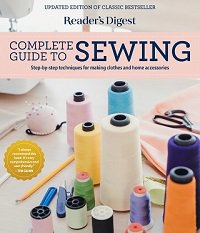 Complete Guide to Sewing: Step by step techniques for making clothes and home accessories
