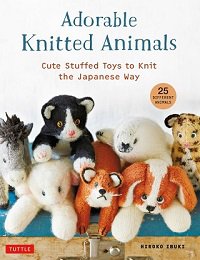 Adorable Knitted Animals: Cute Stuffed Toys to Knit the Japanese Way | Hiroko Ibuki | Умелые руки, шитьё, вязание | Скачать бесплатно