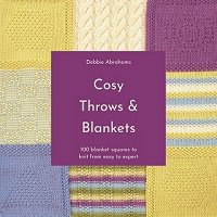 Cosy Throws and Blankets: 100 Blanket Squares to Knit From Easy to Expert | Debbie Abrahams |  , ,  |  