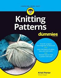 Knitting Patterns For Dummies | Kristi Porter | Умелые руки, шитьё, вязание | Скачать бесплатно