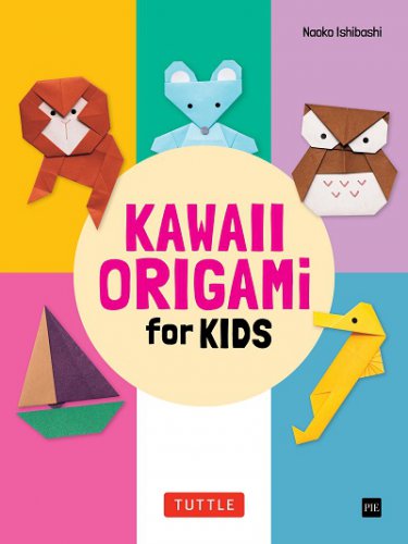 Kawaii Origami for Kids: Create Adorable Paper Animals, Cars and Boats!(2023)
