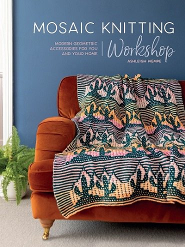 Mosaic Knitting Workshop | Ashleigh Wempe | Умелые руки, шитьё, вязание | Скачать бесплатно