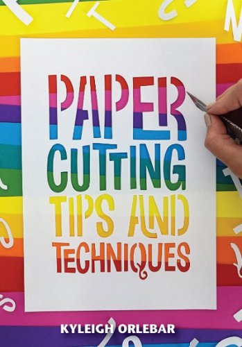Papercutting: Tips and Techniques | Kyleigh Orlebar |  , ,  |  