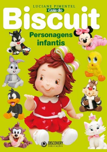 Guia do Biscuit - Personagens Infantis | Discovery Publicações |  , ,  |  
